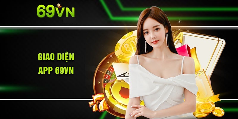 Hướng dẫn tối ưu hóa trải nghiệm cá cược khi sử dụng app 69VN