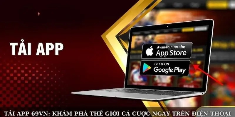 Các bước cài đặt app 69VN trên hệ điều hành Android và iOS